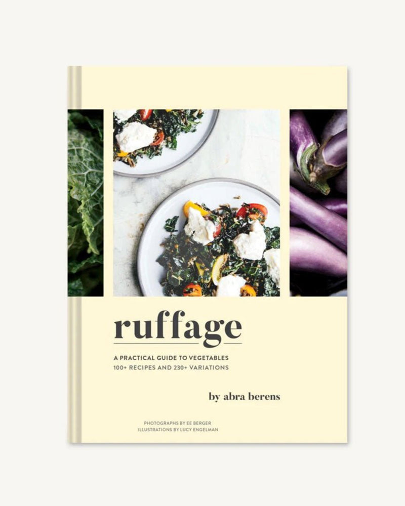 Ruffage cookbook by Abra Berens.
