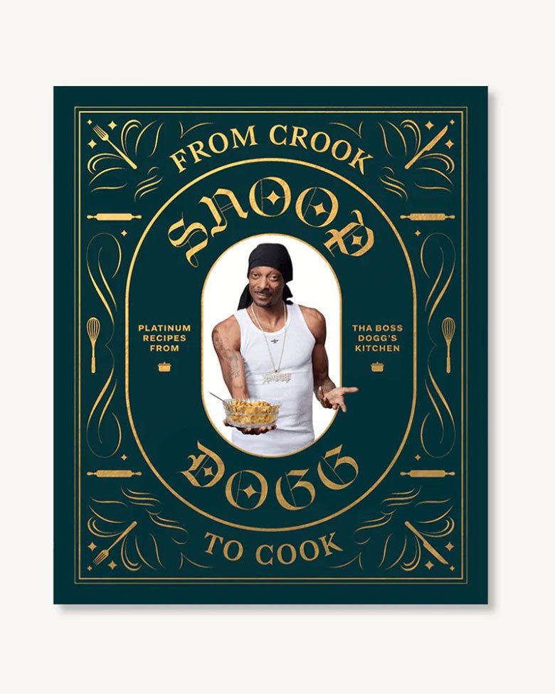 From Crook to Cook cookbook by Snoop Dogg. A fun gift for the friend that has everything.
