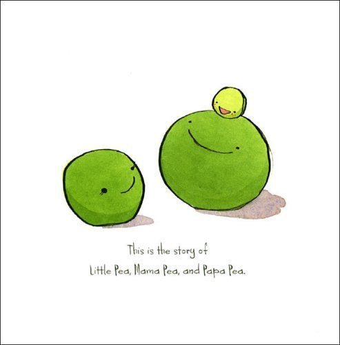 A sweet pea family inside Amy Krouse Rosenthal board book called Little Pea.
